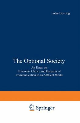 The Optional Society: An Essay on Economic Choi... 9024712785 Book Cover