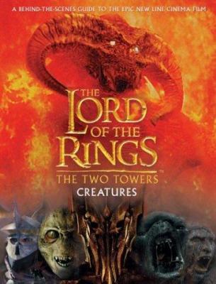 The Two Towers: Creatures [With Fold-Out Chart] 0618258116 Book Cover