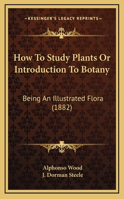 How to Study Plants or Introduction to Botany: ... 1164352377 Book Cover