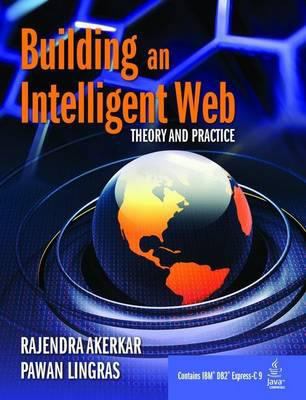 Building an Intelligent Web: Theory and Practice 076374137X Book Cover
