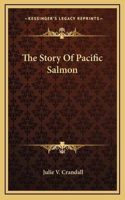 The Story Of Pacific Salmon 1169017908 Book Cover