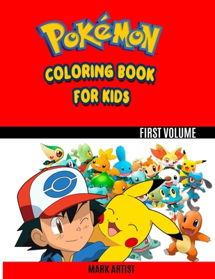 Pokemon coloring book for kids Vol. 1: Great Coloring Book for Kids Ages 4-12 B088VYT3F5 Book Cover