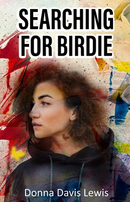 Searching for Birdie B0B14G49B1 Book Cover