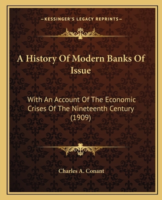 A History Of Modern Banks Of Issue: With An Acc... 1164080733 Book Cover