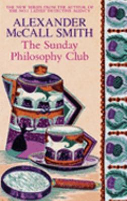 The Sunday Philosophy Club. Alexander McCall Smith B003VN7K60 Book Cover