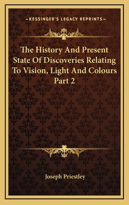 The History And Present State Of Discoveries Re... 1163443484 Book Cover