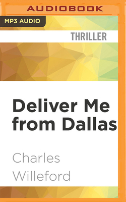 Deliver Me from Dallas 1713621428 Book Cover