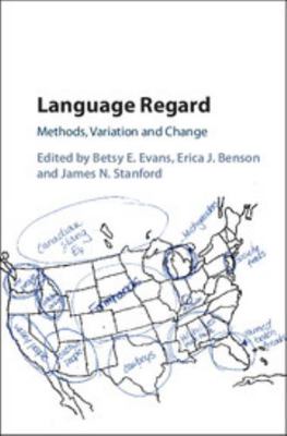 Language Regard: Methods, Variation and Change 1107162807 Book Cover