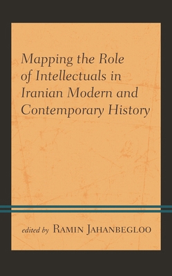 Mapping the Role of Intellectuals in Iranian Mo... 1793600066 Book Cover