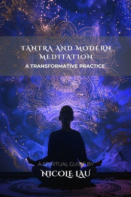 Tantra and Modern Meditation: A Transformative ... B0FTWZWM3M Book Cover