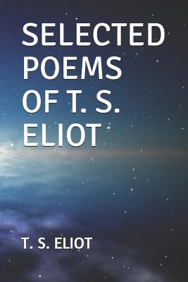 Selected Poems of T. S. Eliot 1794277439 Book Cover