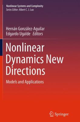 Nonlinear Dynamics New Directions: Models and A... 3319362585 Book Cover