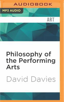 Philosophy of the Performing Arts 153663476X Book Cover