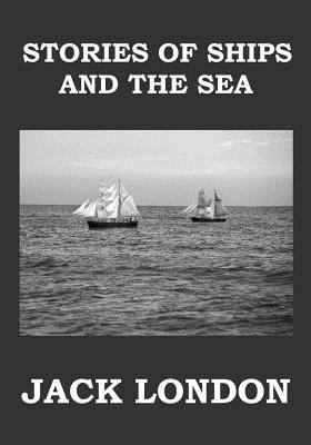 Stories of Ships and the Sea: Short Story Colle... 1981483861 Book Cover