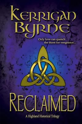 Reclaimed: A Highland Historical Trilogy 0615840787 Book Cover
