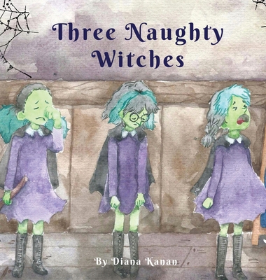 Three Naughty Witches 1735261653 Book Cover