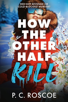 How the Other Half Kill 0316601829 Book Cover