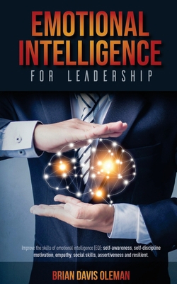Emotional Intelligence for Leadership: Improve ... 1801145059 Book Cover