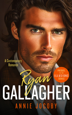 Ryan Gallagher: Illusions Series Prequel 1036707296 Book Cover
