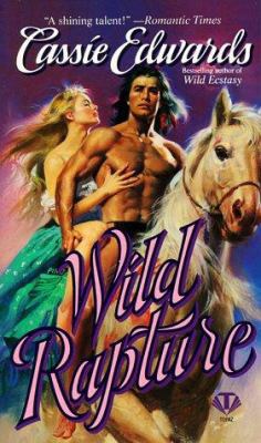 Wild Rapture.[Historical romance novel of the C... B00BKGW7EU Book Cover