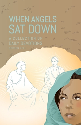 When Angels Sat Down 0951151584 Book Cover