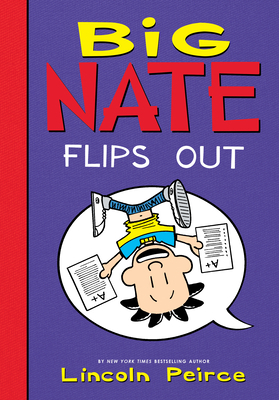 Big Nate Flips Out 1532145225 Book Cover