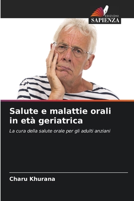 Salute e malattie orali in età geriatrica [Italian] 6207320727 Book Cover