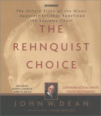 The Rehnquist Choice: The Untold Story of the N... 0743521145 Book Cover