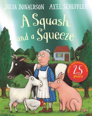 A Squash and a Squeeze 25th Anniversary Edition 1509878807 Book Cover