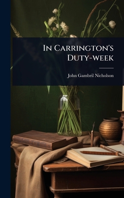 In Carrington's Duty-week 1024043592 Book Cover