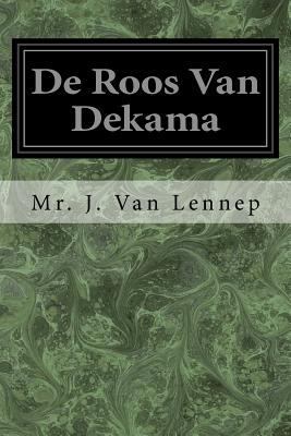 De Roos Van Dekama [Dutch] 1976044987 Book Cover