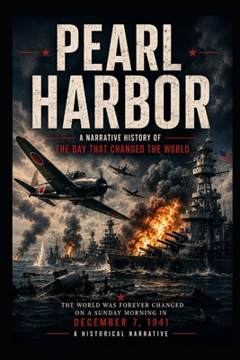 Pearl Harbor: The Day That Changed The World B0H1RDRN9K Book Cover