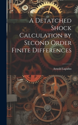 A Detatched Shock Calculation by Second Order F... 101994756X Book Cover