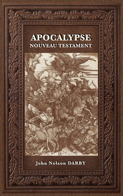 Apocalypse: Nouveau Testament [French] 2357285761 Book Cover