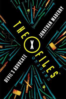 X-Files Origins: Devil's Advocate 1250119588 Book Cover