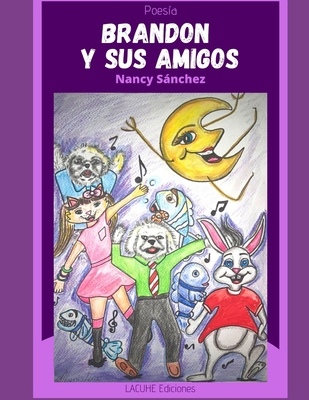 Brandon y sus amigos [Spanish] B0851LK8T7 Book Cover