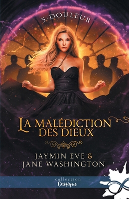 Douleur: La malédiction des Dieux, T5 [French] B08VY7712R Book Cover