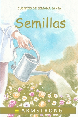 Semillas [Spanish] B08LNBH19P Book Cover