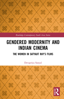 Gendered Modernity and Indian Cinema: The Women... 1032048468 Book Cover