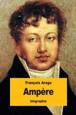 Ampère [French] 1523782838 Book Cover