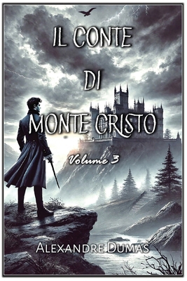 Il Conte di Monte Cristo: Volume 3 [Italian] B0F1HNXGCX Book Cover