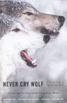 Never Cry Wolf 0316881791 Book Cover