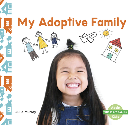 My Adoptive Family 1644943891 Book Cover