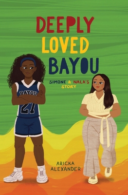 Deeply Loved Bayou: Simone & Nala's Story B0F28BLZ5Y Book Cover