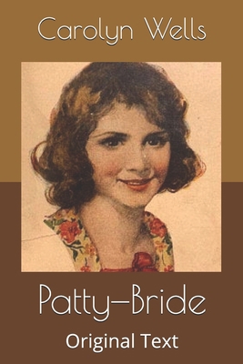 Patty-Bride: Original Text B0875Z5WBB Book Cover