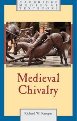 Medieval Chivalry 0521761689 Book Cover