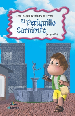 El Periquillo Sarniento [Spanish] 9706436081 Book Cover