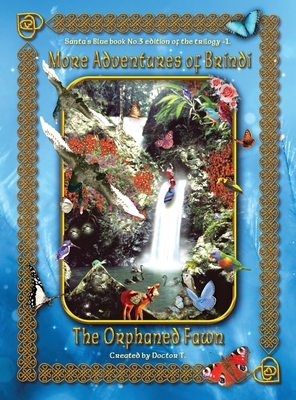 More Adventures of Brindi - The Orphaned Fawn 0648848523 Book Cover