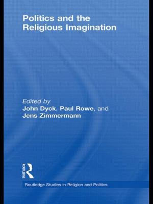 Politics and the Religious Imagination 0415779987 Book Cover