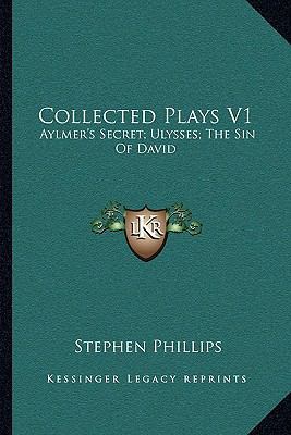 Collected Plays V1: Aylmer's Secret; Ulysses; T... 1163248886 Book Cover